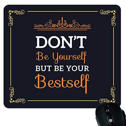 TheYaYaCafe Don’t Be Yourself Motivational Quote Printed Mouse Pad for Computer, PC, Laptop