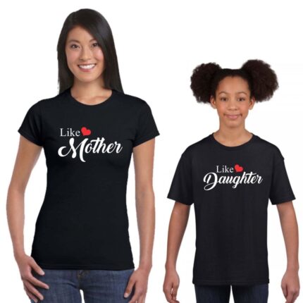 Like Mother Like Daughter Family T-shirts