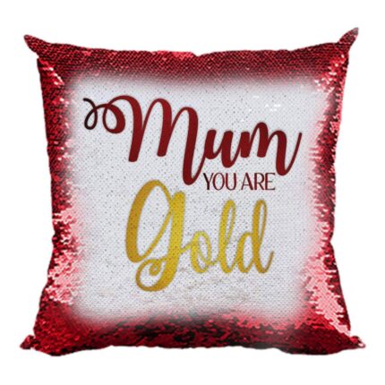 Mum You are Gold Magic Cushion Cover