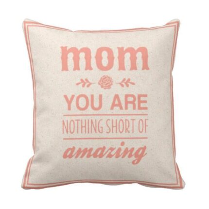 Amazing Mom Cushion Cover