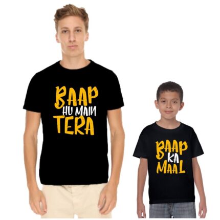 Baap Hu Mai Tera Baap Ka Maal Dad and Kid Family T-shirt