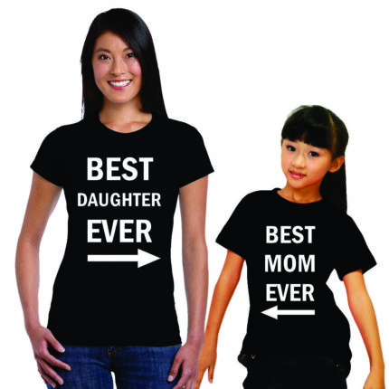 Best Mom and Daughter Ever Family Tshirts