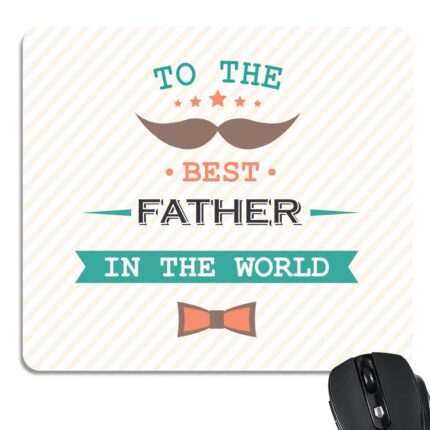 Best Father In The World Mouse Pad