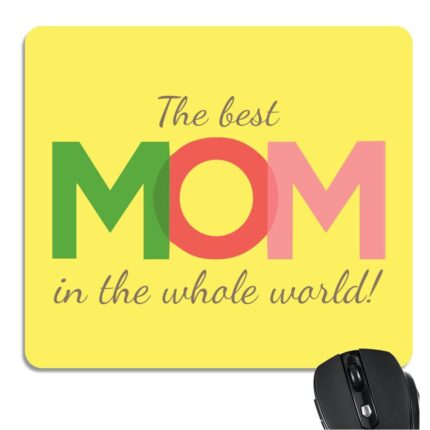 Best Mom In The World Mousepad
