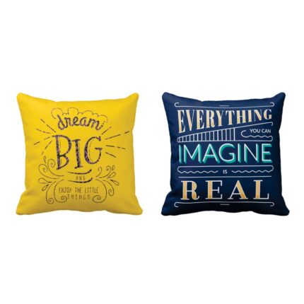 Dream Big Turn Everything In Real Quotes Cushion Covers Set of 2