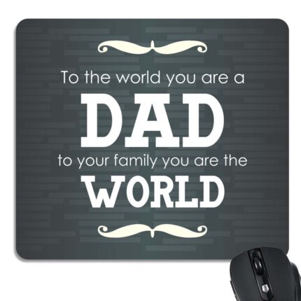 My Dad My World Mouse Pad