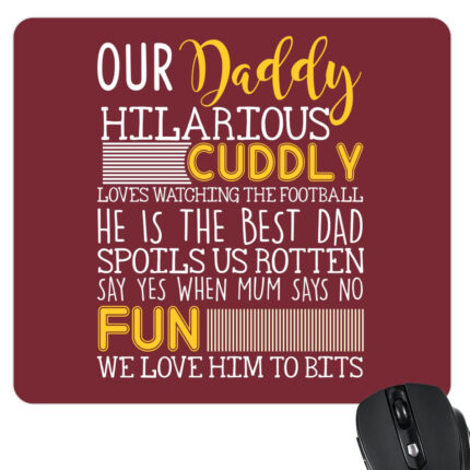 Fun Cuddly Dad Mousepad