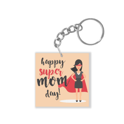 Happy Super Mom Day Keychain
