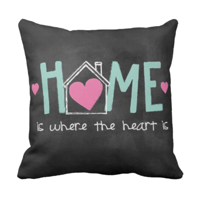 Home is Where the Heart is Cushion Cover