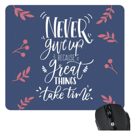 Never Giveup Mousepad