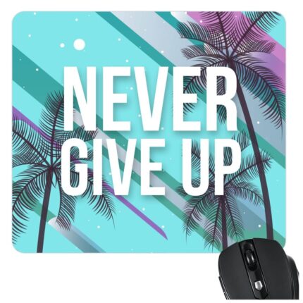 Never Giveup Mousepad