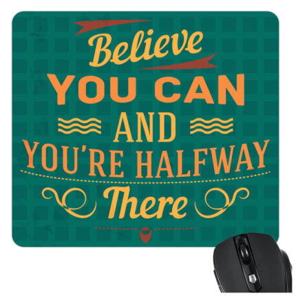 Believe You Can Mousepad