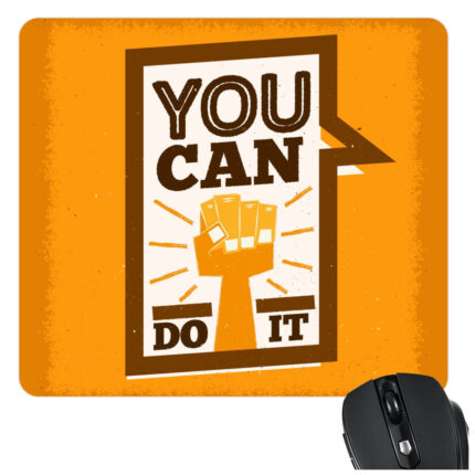 You Can Do It Mousepad