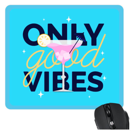Only Good Vibes Mousepad