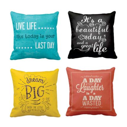 Live Like its your Last Day Quotes Printed Cushion Covers Set of 4