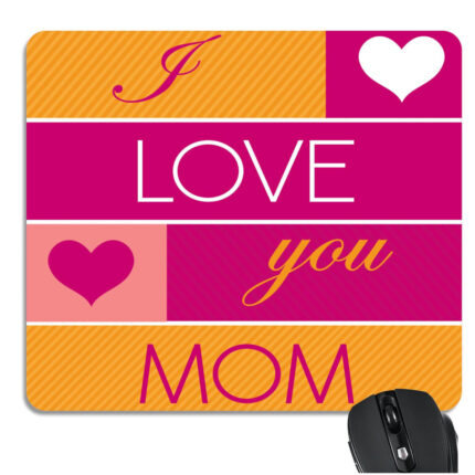 Love You Mom Mousepad