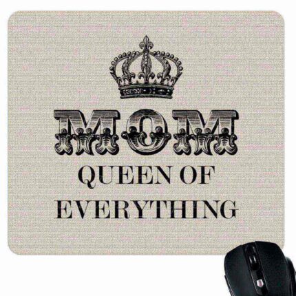 Mom Queen of Everything Mouse Pad
