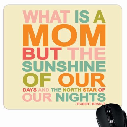 Mom Sunshine of Our Life Mouse Pad