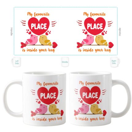 My Favourite Place is inside Your Hug Coffee Mug