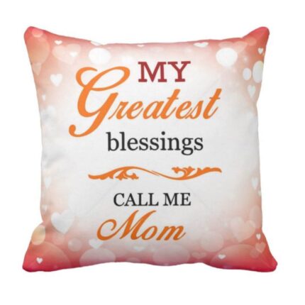 My Greatest Blessings Call me Mom Cushion Cover