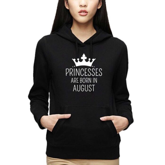 Princesses Are Born In August Birthday Sweatshirt