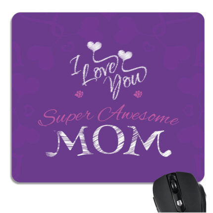 Super Awesome Mom Mousepad