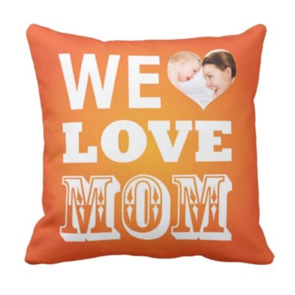 Personalized We Love Mom Cushion Cover