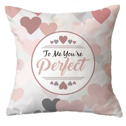 You are Perfect for Me Cushion Cover