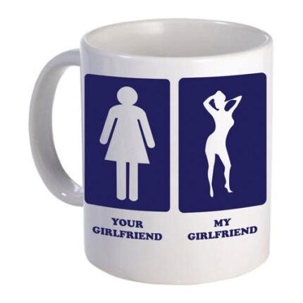 Your Girlfriend My Girlfriend Mug