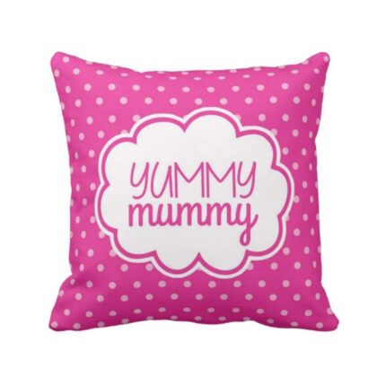 New mom gifts Yummy Mummy Cushion Cover