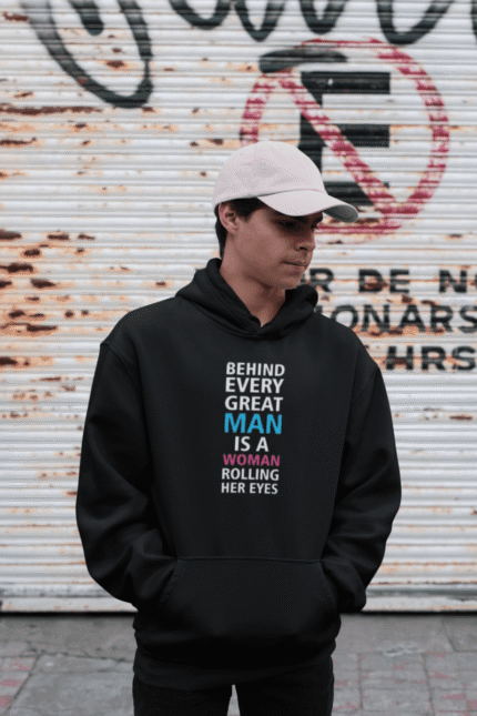 Behind Every Great Man Sweatshirt