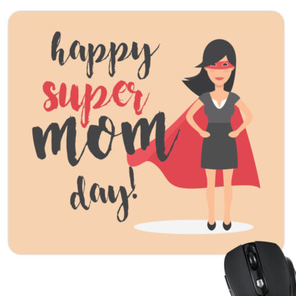 Super Mom Day Mousepad