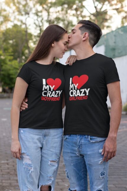 I Love My Crazy Boyfriend Girlfriend Couple T-Shirts