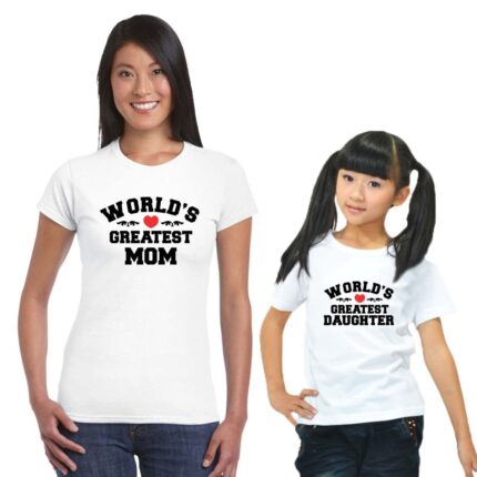 Worlds Greatest Mother and Daughter Family Tshirts