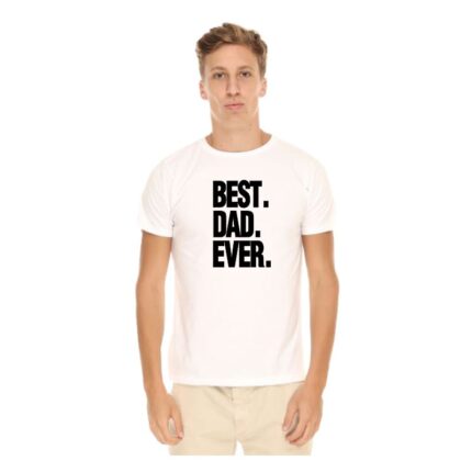 Best Dad Ever T shirt