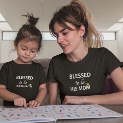 Blessed to be her Mother and Daughter T-shirts