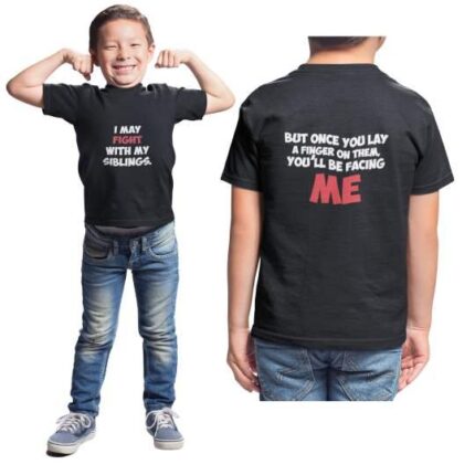 Fight with My Sibling Double Sided Printed T-shirts