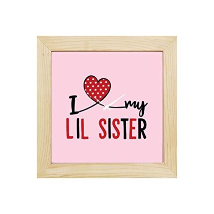 TheYaYaCafe 6X6 Inches Birthday Bhaidooj Brother, Desk Clock I Love My Little Sister Table Clock