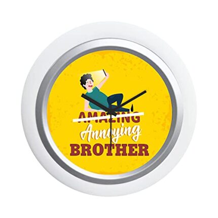 TheYaYaCafe 6X6 Inches Birthday Bhaidooj Gifts for Brother, Desk Clock Annoying Brother Table Clock