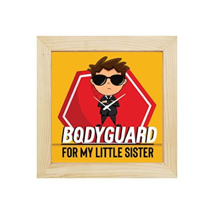 TheYaYaCafe 6X6 Inches Birthday Bhaidooj Gifts for Brother, Desk Clock Bodyguard for Little Sister Table Clock