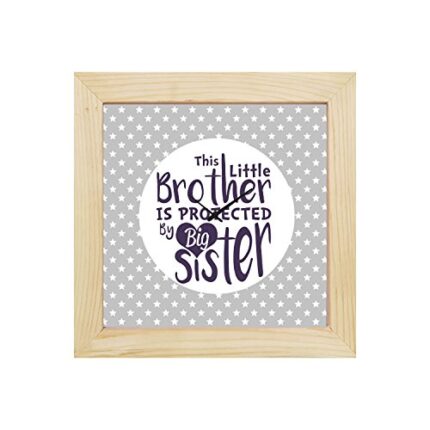 TheYaYaCafe 6X6 Inches Birthday Bhaidooj Gifts for Brother, Desk Clock Little Brother Protected by Big Sister Table Clock