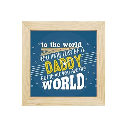 TheYaYaCafe Daddy You are My World Desk Clock for Dad - 8X8 Inches